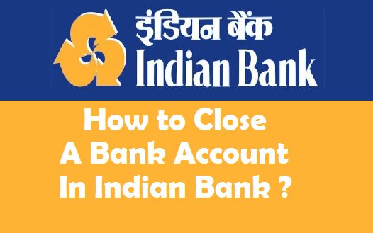 How To Close Indian Bank Account Online